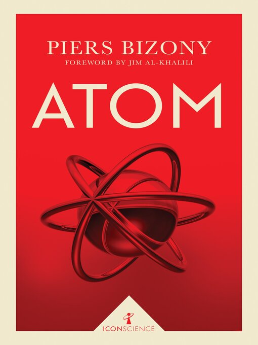 Title details for Atom (Icon Science) by Piers Bizony - Available